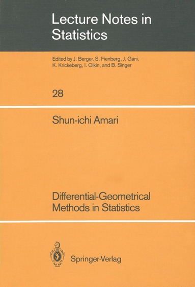 Shun-ichi Amari - Differential-Geometrical Methods in Statistics, Häftad