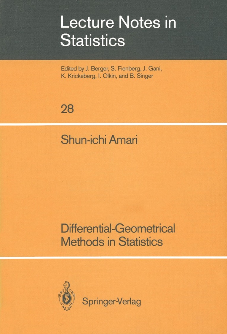 Differential-Geometrical Methods in Statistics 1