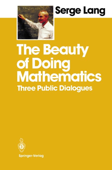 Serge Lang - Beauty of Doing Mathematics, Häftad