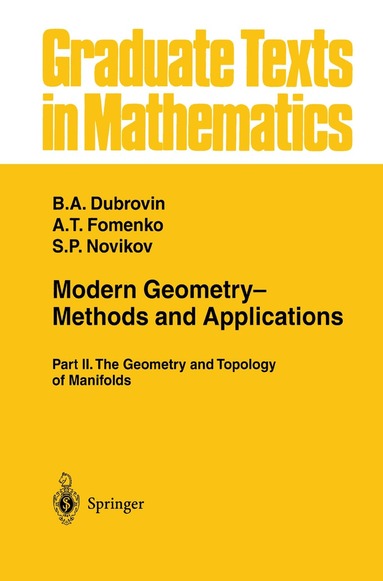 B.A. Dubrovin, A.T. Fomenko, S.P. Novikov - Modern Geometry— Methods and Applications, Inbunden