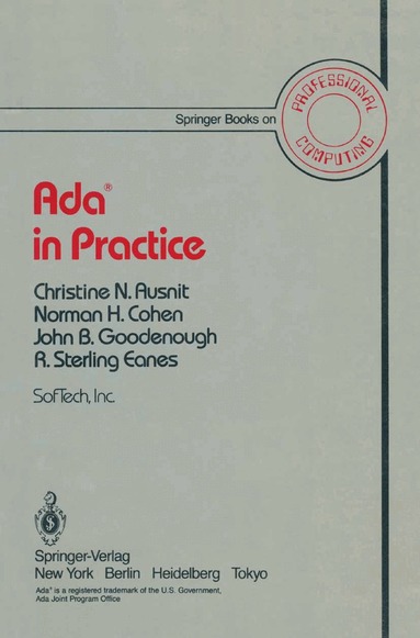Christine Ausnit, Norman H. Cohen, John B. Goodenough, R.S. Eanes - Ada® in Practice, Häftad