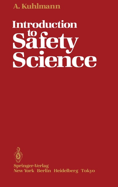 Albert Kuhlmann - Introduction to Safety Science, Häftad