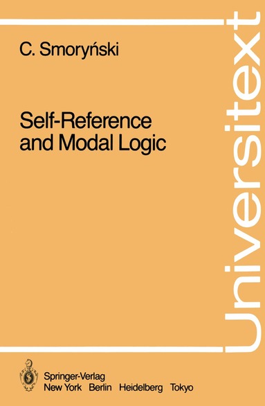 Craig Smorynski - Self-Reference and Modal Logic, Häftad