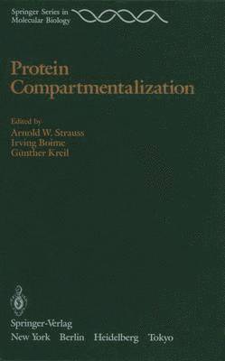 Arnold Strauss, Arnold W. Strauss, Irving Boime, Günther Kreil - Protein Compartmentalization, Häftad