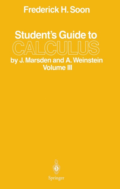 Frederick H. Soon - Student’s Guide to Calculus by J. Marsden and A. Weinstein, Häftad