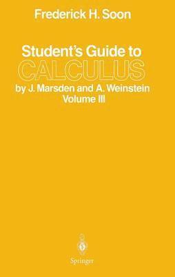 Students Guide to Calculus by J. Marsden and A. Weinstein 1