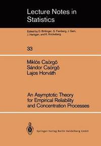 bokomslag An Asymptotic Theory for Empirical Reliability and Concentration Processes