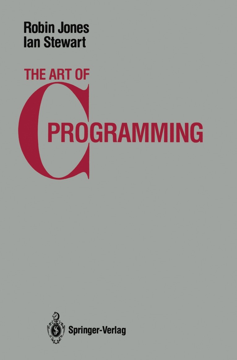 Robin Jones, Ian Stewart, Russell K. Jones - Art of C Programming, Häftad