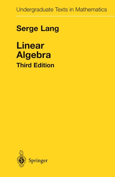 Serge Lang - Linear Algebra, Inbunden