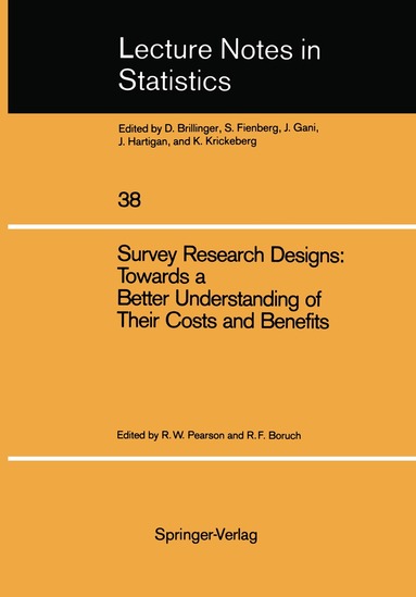 Robert W. Pearson, Robert F. Boruch - Survey Research Designs: Towards a Better Understanding of Their Costs and Benefits, Häftad