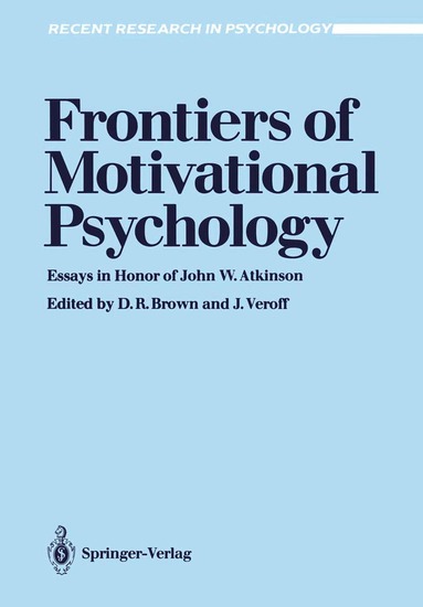 Donald R. Brown, Joseph Veroff - Frontiers of Motivational Psychology, Häftad