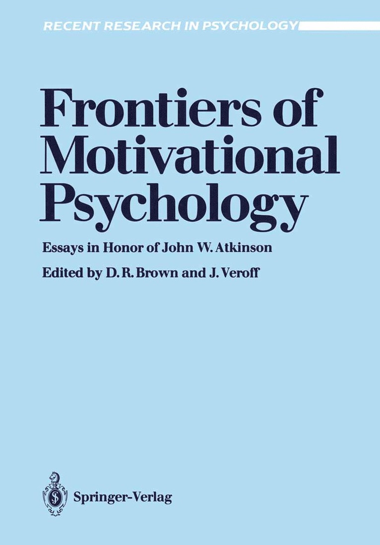 Donald R. Brown, Joseph Veroff - Frontiers of Motivational Psychology, Häftad