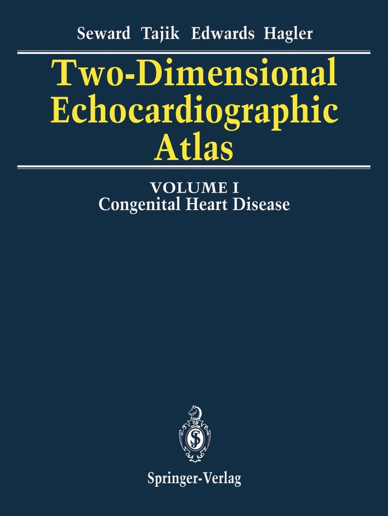James B. Seward, A. Jamil Tajik, William D. Edwards, Donald J. Hagler, James B Seward, A Jamil Tajik, William D Edwards, Donald J Hagler - Two-Dimensional Echocardiographic Atlas, Inbunden
