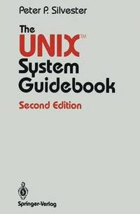 bokomslag The UNIX System Guidebook