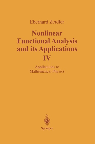 E. Zeidler - Nonlinear Functional Analysis and its Applications, Inbunden