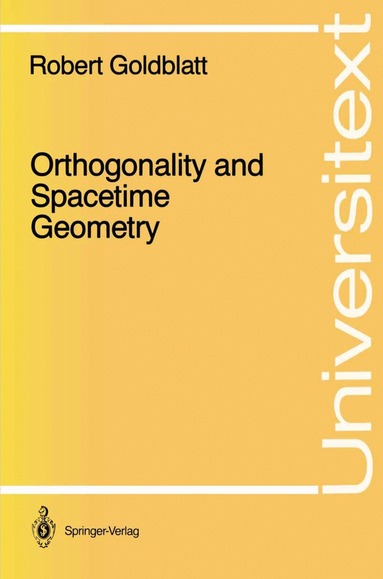 Robert Goldblatt - Orthogonality and Spacetime Geometry, Häftad