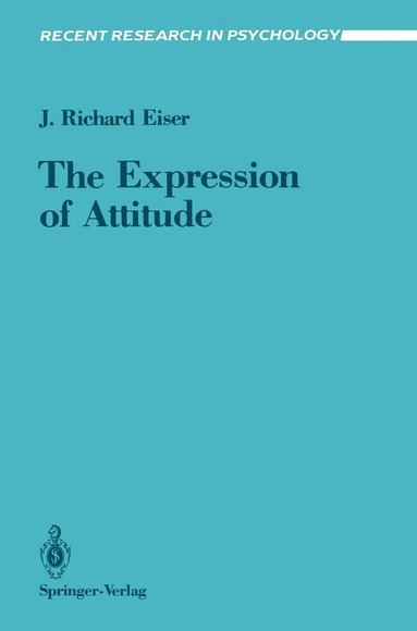 J. Richard Eiser - Expression of Attitude, Häftad