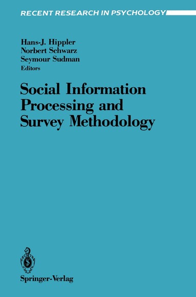 Hans-J. Hippler, Norbert Schwarz, Seymour Sudman - Social Information Processing and Survey Methodology, Häftad