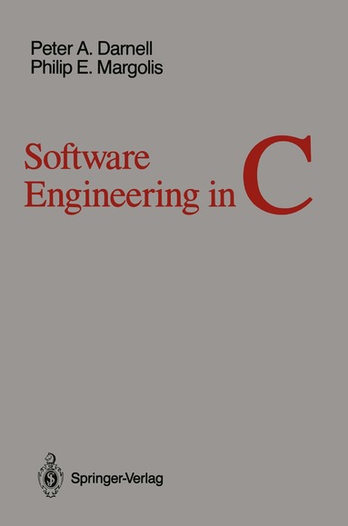 Peter A. Darnell, Philip E. Margolis - Software Engineering in C, Häftad