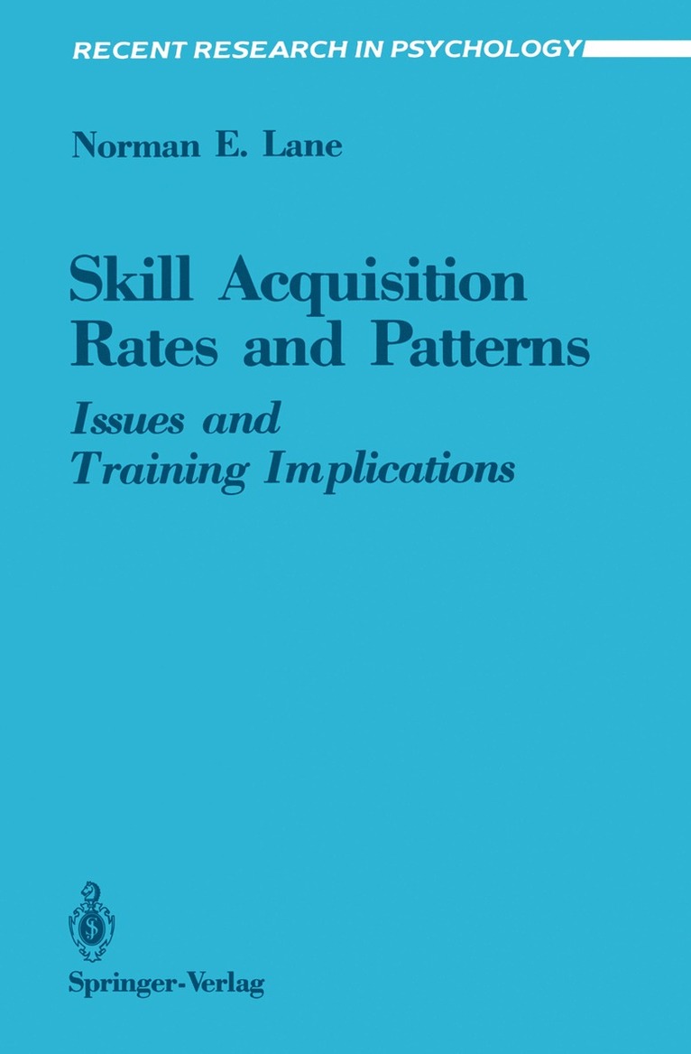 Norman E. Lane - Skill Acquisition Rates and Patterns, Häftad