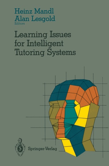 Heinz Mandl, Alan Lesgold - Learning Issues for Intelligent Tutoring Systems, Häftad