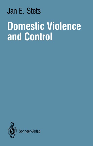 Jan E. Stets - Domestic Violence and Control, Häftad