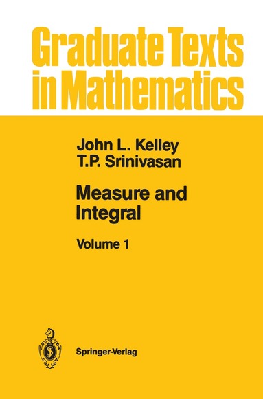 John L. Kelley, T.P. Srinivasan - Measure and Integral, Inbunden