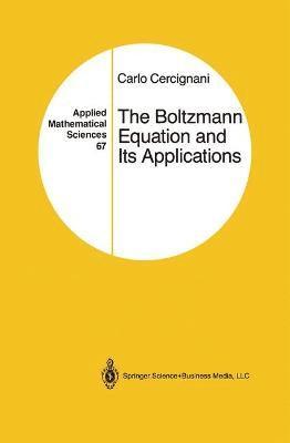 The Boltzmann Equation and Its Applications 1