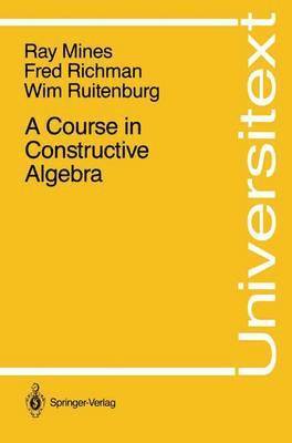 A Course in Constructive Algebra 1