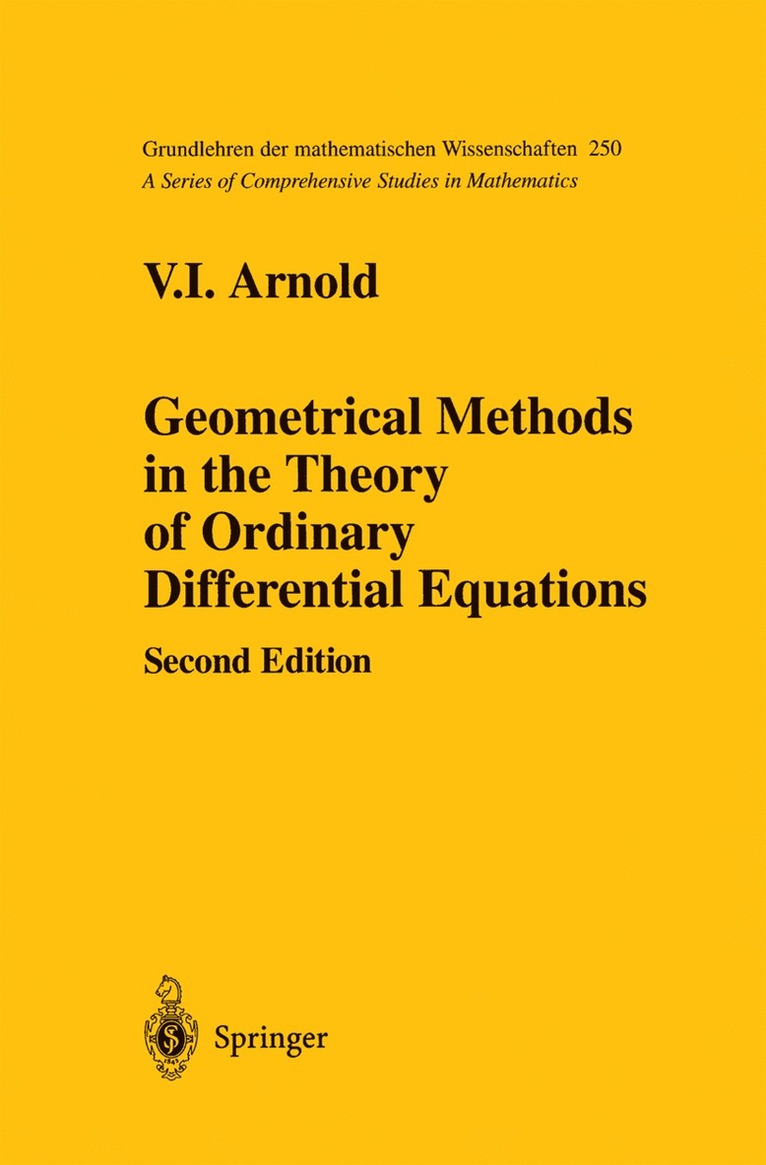 V.I. Arnold, V. I. Arnold, Mark Levi - Geometrical Methods in the Theory of Ordinary Differential Equations, Inbunden