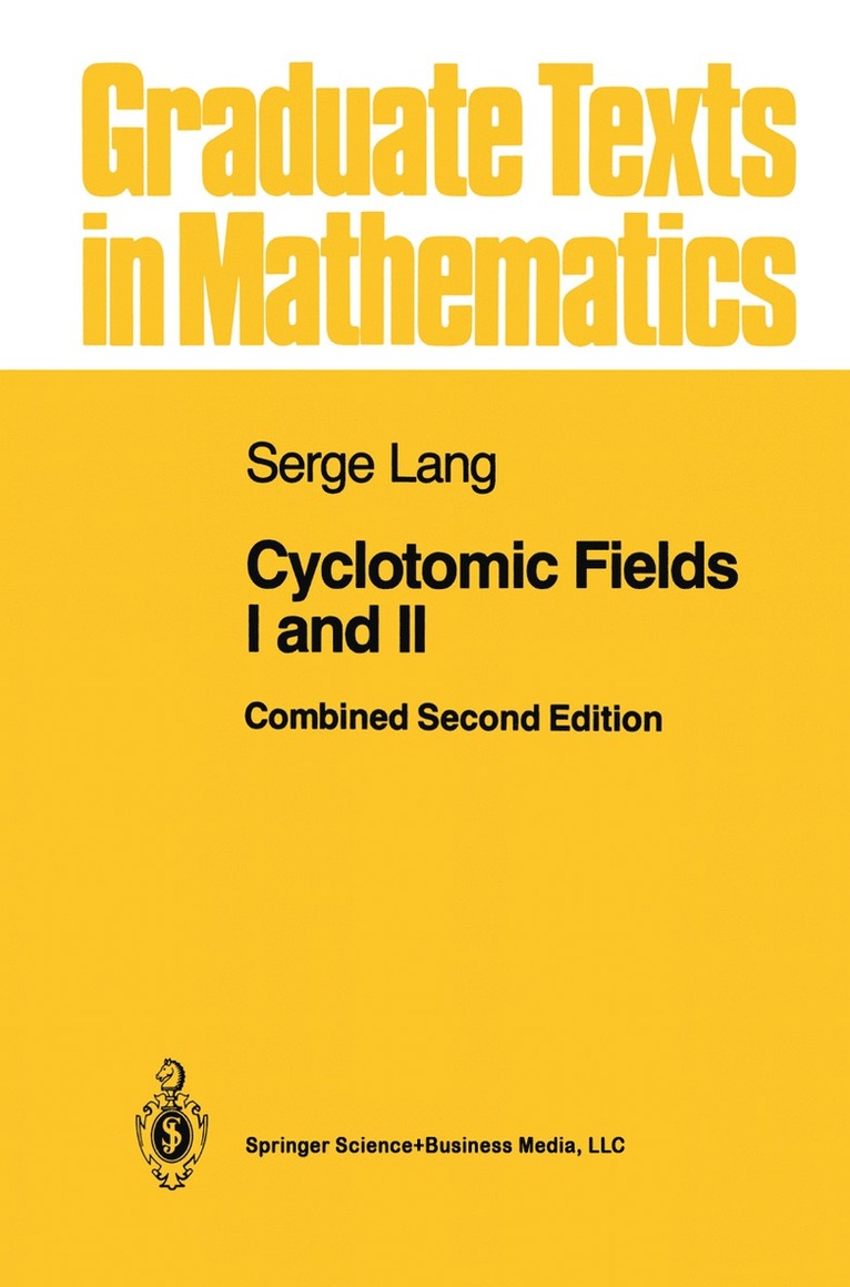 Cyclotomic Fields I and II 1