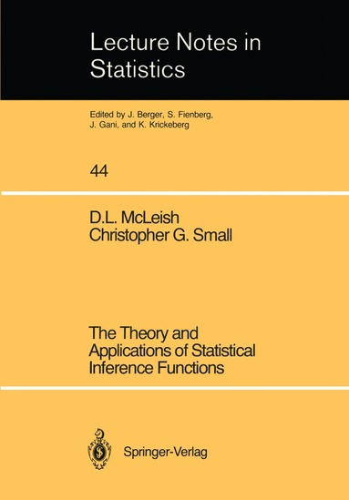 D.L. McLeish, Christopher G. Small - Theory and Applications of Statistical Interference Functions, Häftad
