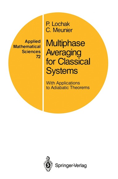 P. Lochak, C. Meunier - Multiphase Averaging for Classical Systems, Häftad