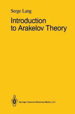 Serge Lang - Introduction to Arakelov Theory, Inbunden