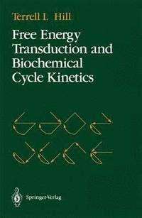 bokomslag Free Energy Transduction and Biochemical Cycle Kinetics