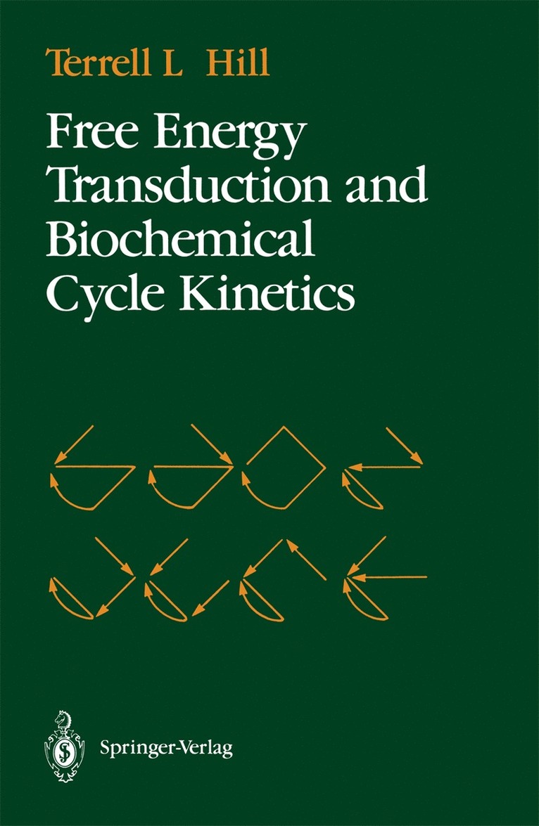 Terrell L. Hill - Free Energy Transduction and Biochemical Cycle Kinetics, Häftad