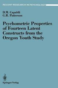 bokomslag Psychometric Properties of Fourteen Latent Constructs from the Oregon Youth Study