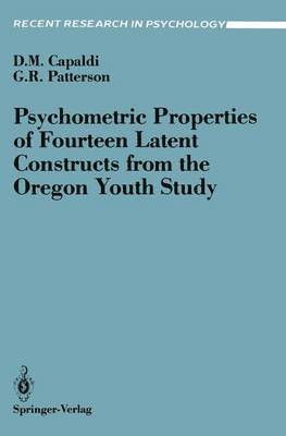 Psychometric Properties of Fourteen Latent Constructs from the Oregon Youth Study 1