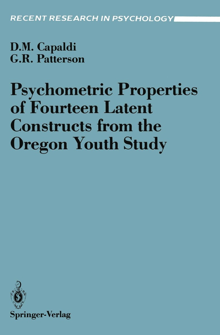 Psychometric Properties of Fourteen Latent Constructs from the Oregon Youth Study 1