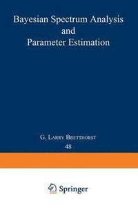 bokomslag Bayesian Spectrum Analysis and Parameter Estimation