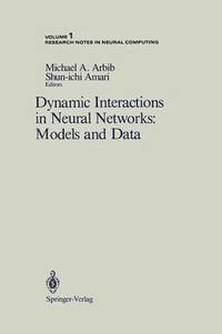 bokomslag Dynamic Interactions in Neural Networks: Models and Data