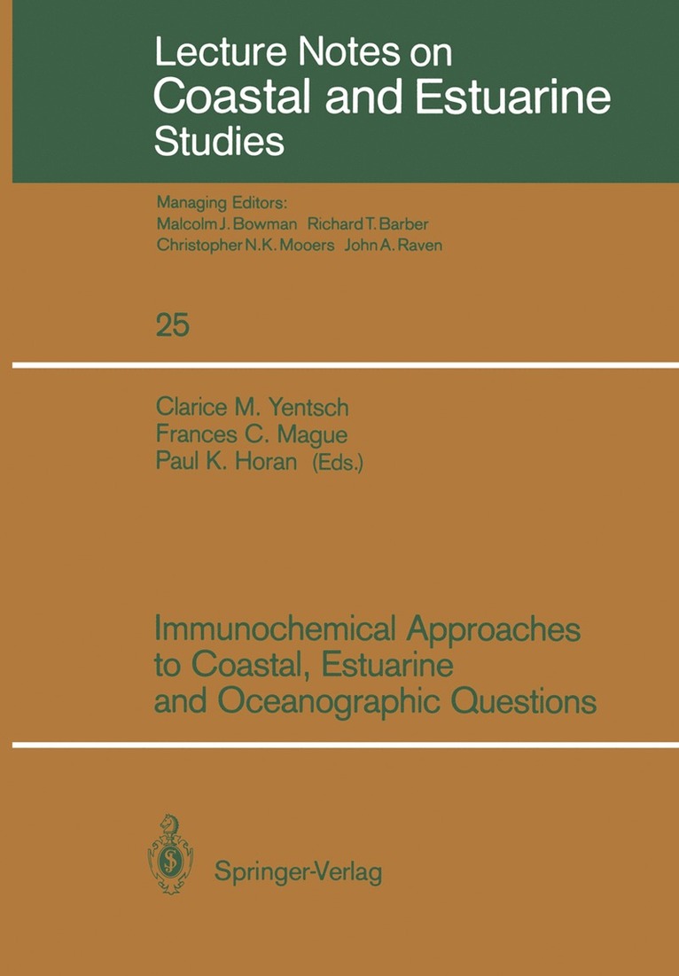 Clarice M. Yentsch, Frances C. Mague, Paul K. Horan - Immunochemical Approaches to Coastal, Estuarine and Oceanographic Questions, Häftad