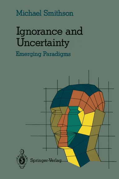 Michael Smithson - Ignorance and Uncertainty, Häftad