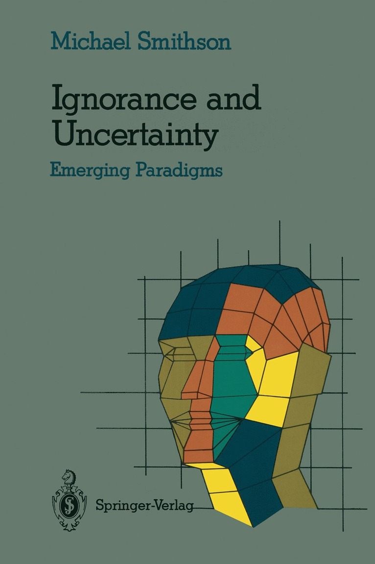 Ignorance and Uncertainty 1