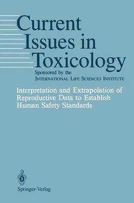 K. Ed Khera, K.S. Khera, H.C. Grice, D.J. Clegg, K. S. Khera, H. C. Grice, D. J. Clegg - Interpretation and Extrapolation of Reproductive Data to Establish Human Safety Standards, Häftad