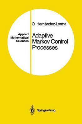 Adaptive Markov Control Processes 1