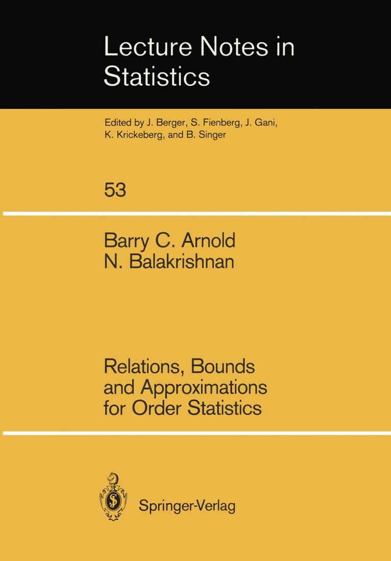 Barry C. Arnold, Narayanaswamy Balakrishnan - Relations, Bounds and Approximations for Order Statistics, Häftad