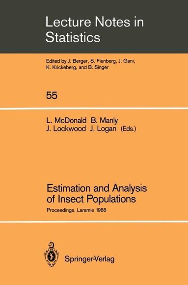 Lyman L. McDonald, Bryan F.J. Manly, Jeffrey A. Lockwood, Jesse A. Logan - Estimation and Analysis of Insect Populations, Häftad