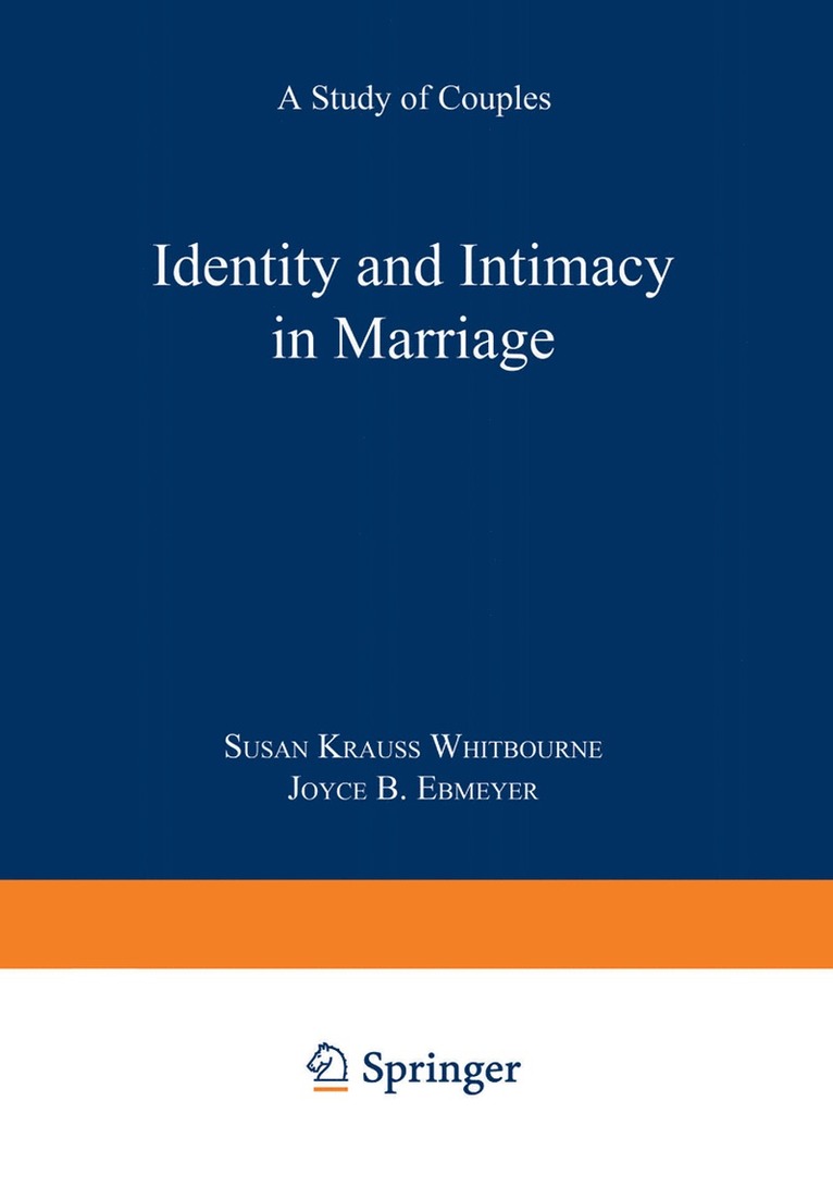 Susan Krauss Whitbourne, Joyce B. Ebmeyer, Susan Krauss Whitbourne - Identity and Intimacy in Marriage, Häftad