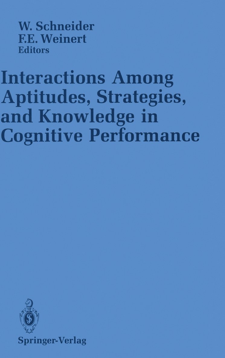 Interactions Among Aptitudes, Strategies, and knowledge in Cognitive Performance 1